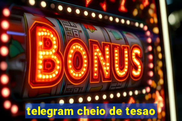 telegram cheio de tesao